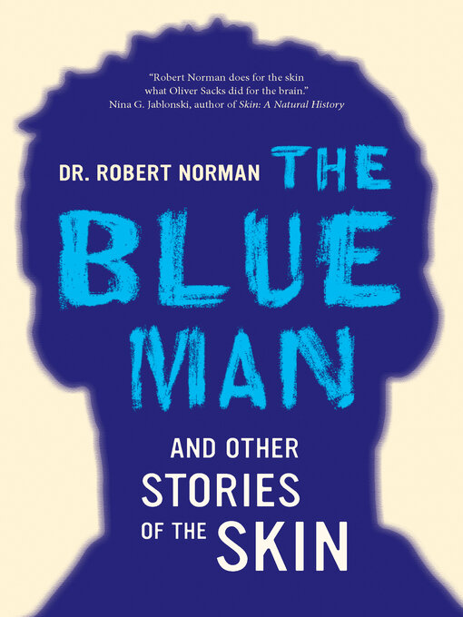Title details for The Blue Man and Other Stories of the Skin by Robert A. Norman - Available